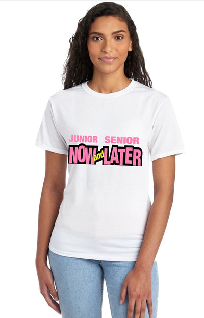 Now and later Junior/Senior Tee