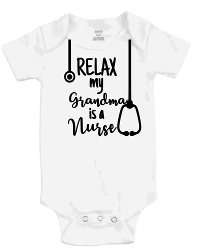 Relax my Mom /Aunt /Grandma is a nurse